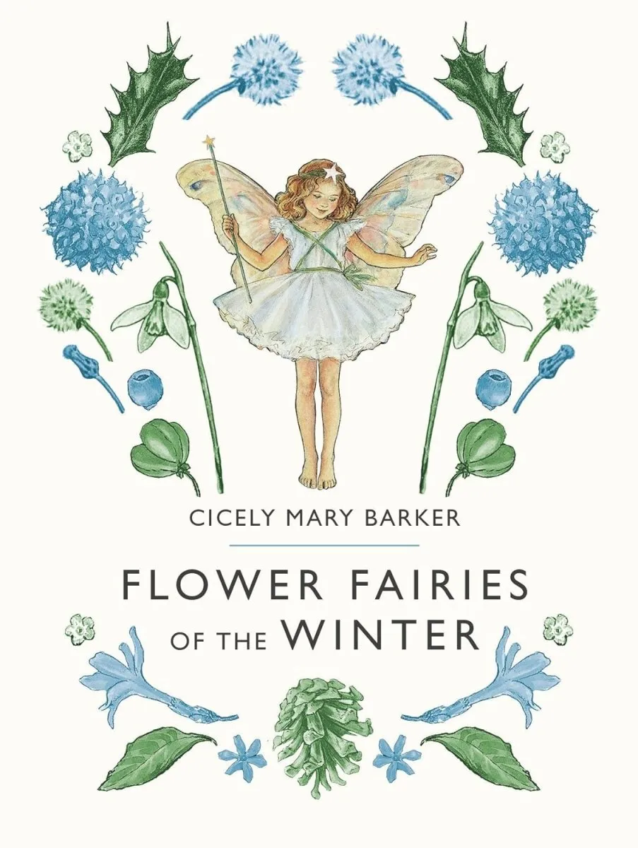 Cicely Mary Barker: Flower Fairies of the Winter